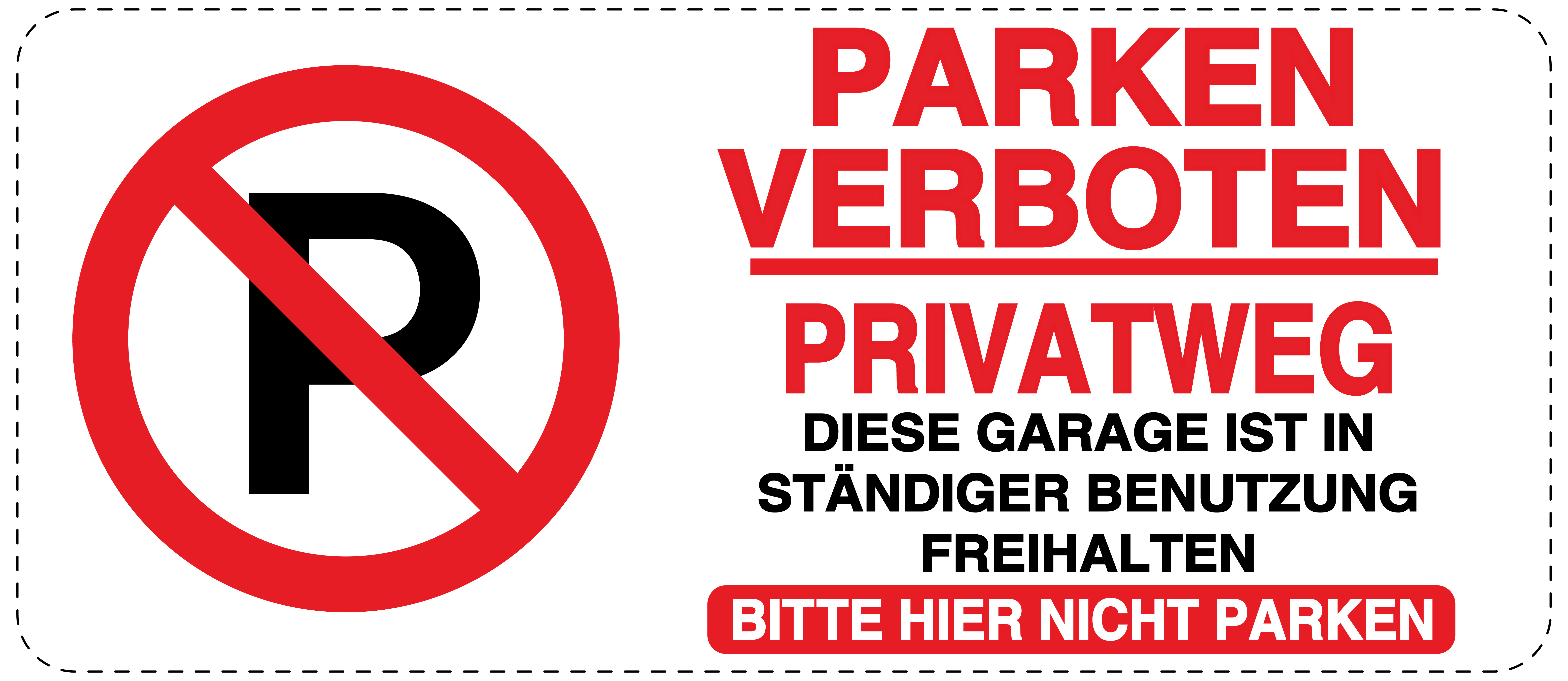 Parken verboten Privatweg Garage in Benutzung Aufkleber 30x20cm
