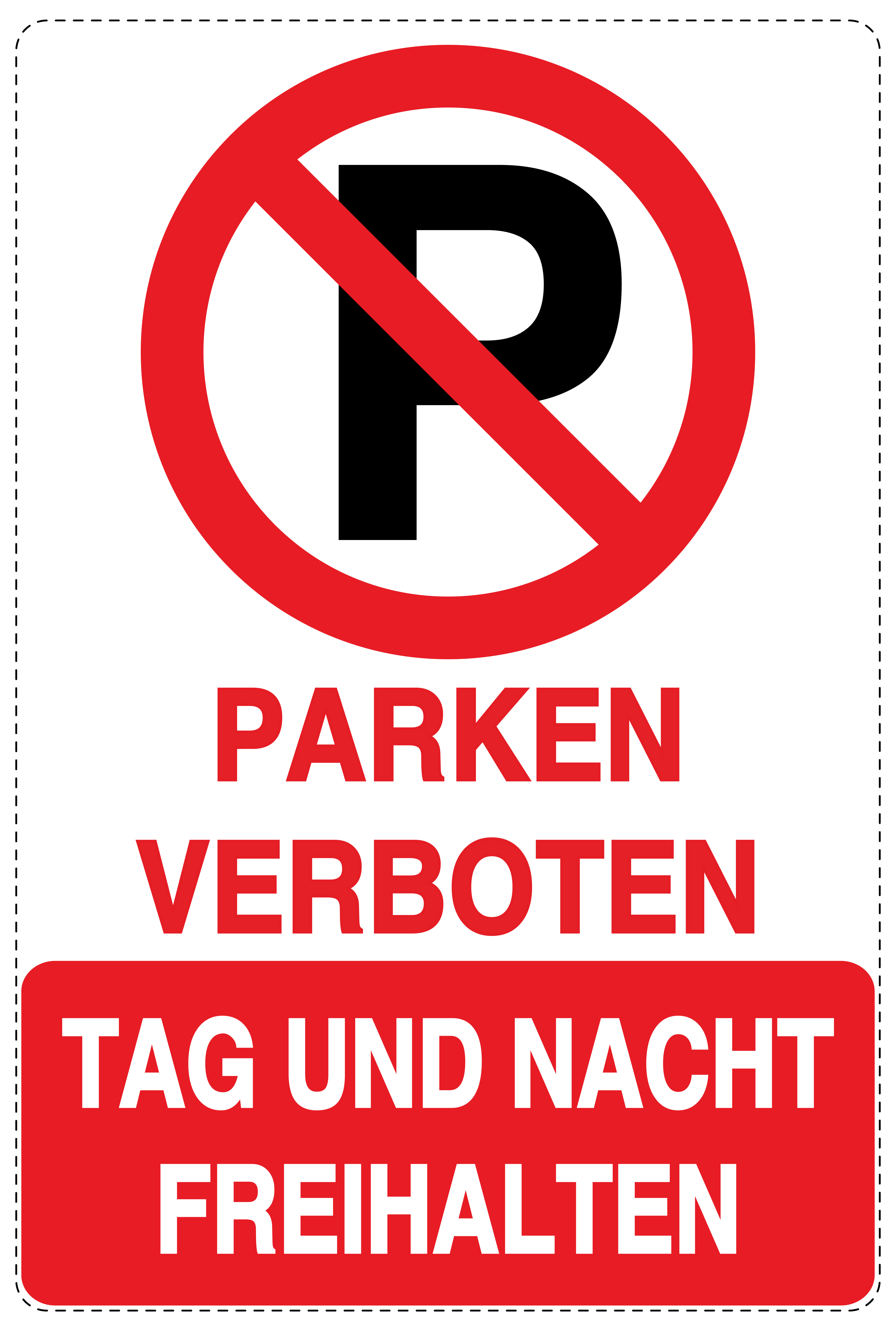 Parken verboten Tag und Nacht freihalten Aufkleber 20x30cm