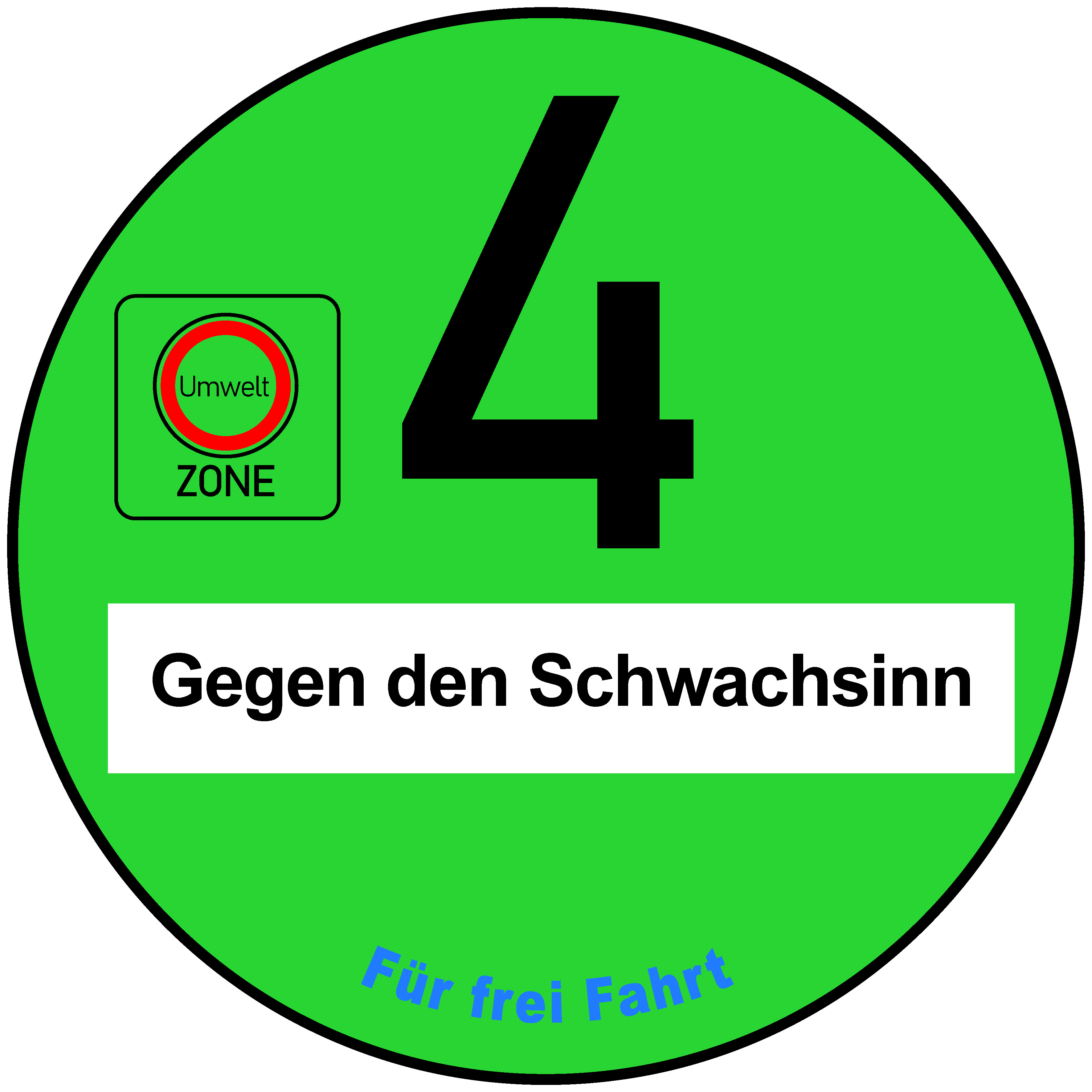2x Euro 4 Plakette Schwachsinn Umweltplakette  Feinstaubplakette Spassplakette